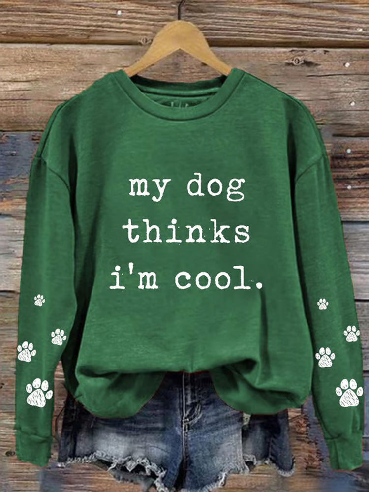 Comstylish Women's My Dog Thinks I'm Cool Crew Neck Sweatshirt