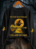 Women's On A Dark Desert Highway Witch Feel Wind In My Hair Sweatshirt artswardrobe