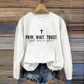 Comstylish Women's Pray Wait Trust Print Sweatshirt