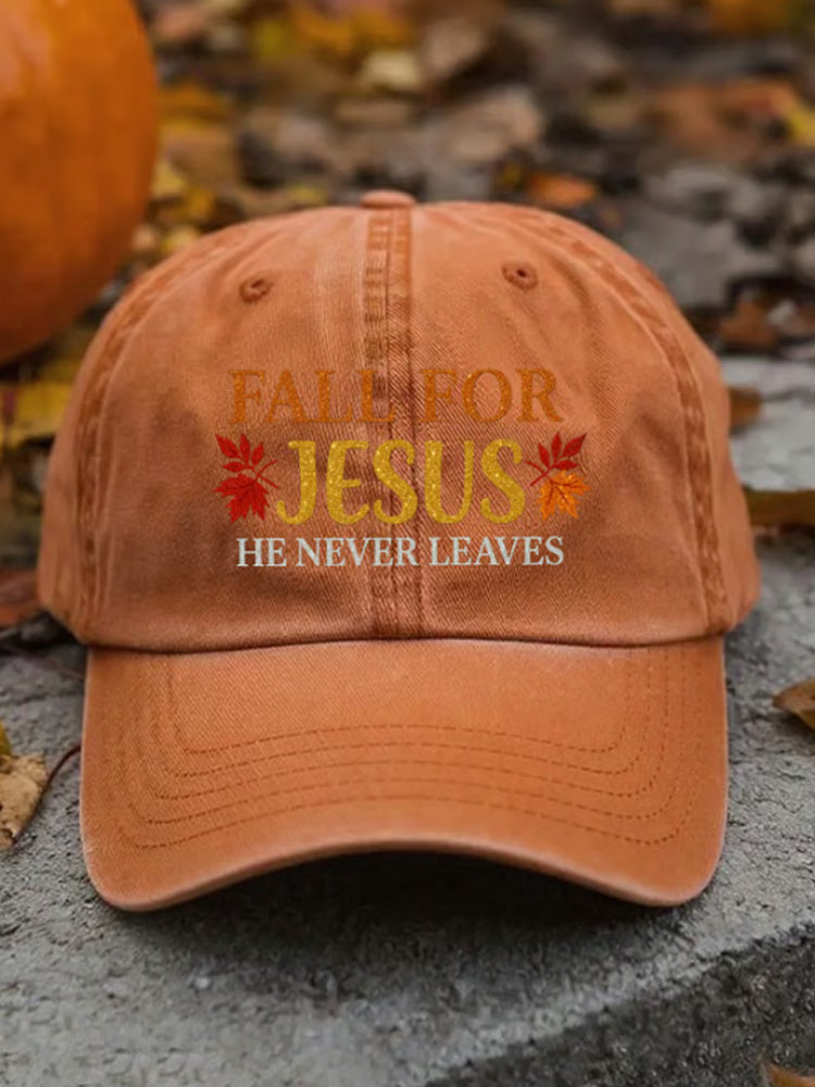 Unisex Fall For Jesus He Never Leaves Baseball Cap artswardrobe